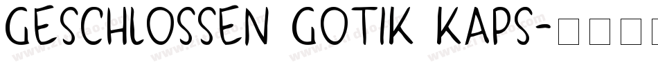 Geschlossen Gotik Kaps字体转换